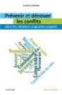 Prévenir Et Dénouer Les Conflits Dans Les Relations Soignants-Soignés - Preview