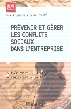 Capa do artigo Prevenir Et Gerer Les Conflits Sociaux Dans L'Entreprise