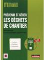 Prévenir Et Gérer Les Déchets De Chantier ; Méthodologie Et Outils Pratiques Opérationnels - Preview