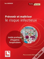 Prevenir Et Maitriser Le Risque Infectieux