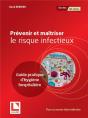 Prevenir Et Maitriser Le Risque Infectieux - Preview
