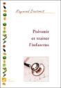 Prévenir Et Traiter L'Infarctus - Preview