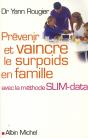 Prévenir Et Vaincre Le Surpoids En Famille - Preview