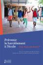 Prévenir Le Harcèlement À L'École ; Oui, Mais Comment ? - Preview