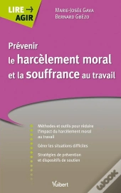 Prévenir Le Harcèlement Moral Et La Souffrance Au Travail