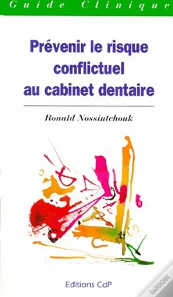 Capa do artigo Prevenir Le Risque Conflictuel Au Cabinet Dentaire