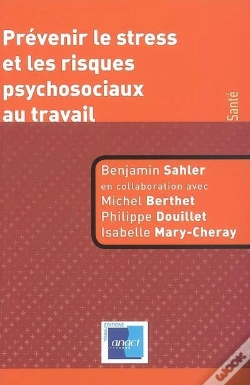 Capa do artigo Prévenir Le Stress Et Les Risques Psychosociaux Au Travail