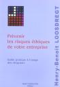 Prevenir Les Risques Ethiques De Votre Entreprise ; Guide Pratique A L'Usage Des Dirigeants - Preview
