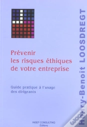 Capa do artigo Prevenir Les Risques Ethiques De Votre Entreprise ; Guide Pratique A L