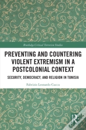 Preventing And Countering Violent Extremism In A Postcolonial Context