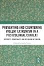 Preventing And Countering Violent Extremism In A Postcolonial Context - Preview