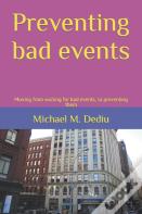 Preventing Bad Events