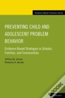 Preventing Child And Adolescent Problem Behavior