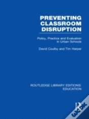 Capa do artigo Preventing Classroom Disruption (Rle Edu O)