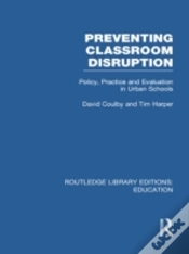 Capa do artigo Preventing Classroom Disruption (Rle Edu O)