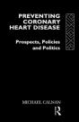 Preventing Coronary Heart Disease - Preview