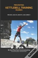 Preventing Kettlebell Training Injuries