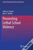 Preventing Lethal School Violence