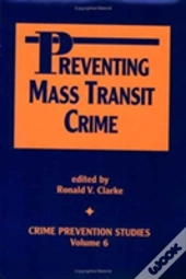 Preventing Mass Transit Crime