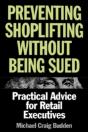 Preventing Shoplifting Without Being Sued - Preview