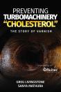 Preventing Turbomachinery "Cholesterol" - Preview
