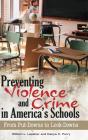 Preventing Violence And Crime In America'S Schools - Preview