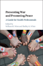 Preventing War Promoting Peace - Preview
