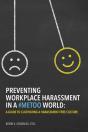 Preventing Workplace Harassment In A #Metoo World - Preview