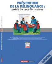 Prévention De La Délinquance ; Guide Du Coordonnateur