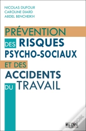 Prévention Des Risques Psycho-Sociaux Et Des Accidents Du Travail