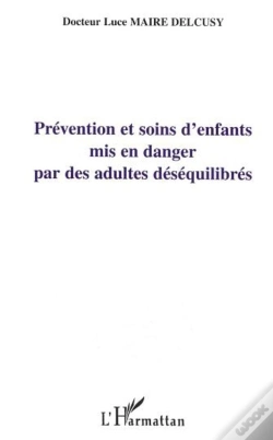 Capa do artigo Prevention Et Soins D'Enfants Mis En Danger Par Des Adultes Desequilibres