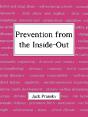 Prevention From The Inside-Out - Preview