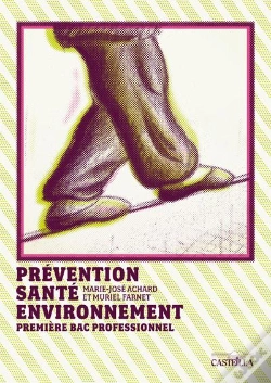 Capa do artigo Prévention Santé Environnement ; 1ère Bac Pro ; Manuel De L'Élève