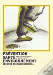Prévention, Santé, Environnement ; 2nde Bac Professionnel