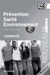 Prevention Sante Environnement Sde Bac Pro 2e Edition Avec Evaluations Corrige