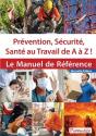 Prevention, Securite, Sante Au Travail De A A Z ! - Le Manuel De Reference - Preview