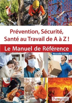 Capa do artigo Prevention, Securite, Sante Au Travail De A A Z ! - Le Manuel De Reference