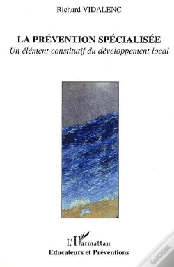 Capa do artigo Prevention Specialisee ; Un Element Constitutif Du Developpement Local
