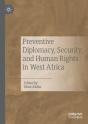 Preventive Diplomacy, Security, And Human Rights In West Africa - Preview