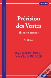 Prévision Des Ventes ; Théorie Et Pratique (6e Édition)