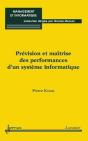 Prevision Et Maitrise Des Performances D'Un Systeme Informatique Management Etinformatique - Preview
