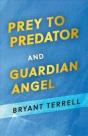 Prey To Predator And Guardian Angel - Preview