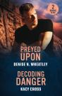 Preyed Upon / Decoding Danger - Preview
