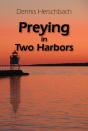 Preying In Two Harbors - Preview