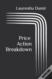 Price Action Breakdown
