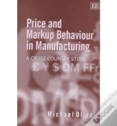 Price And Markup Behaviour In Manufacturing