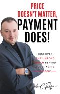 Price Doesn'T Matter, Payment Does!