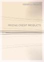 Pricing Credit Products - Preview