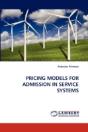 Pricing Models For Admission In Service Systems - Preview