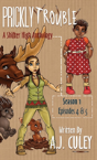 Prickly Trouble - Preview